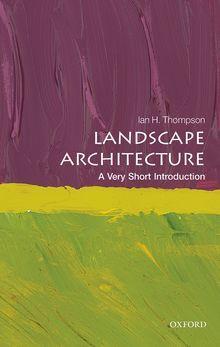 9780199681204 Landscape Architecture: A Very Short Introduction