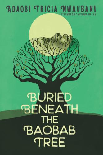 Buried Beneath The Baobab Tree
