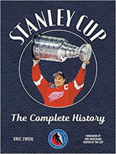 Stanley Cup The Complete History
