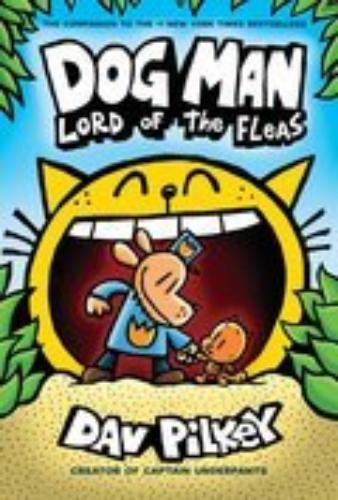 Dog Man: Lord Of The Fleas (Vol. 5)
