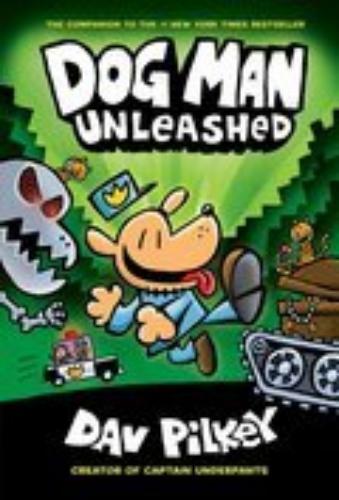 Dog Man Unleashed (Vol. 2)