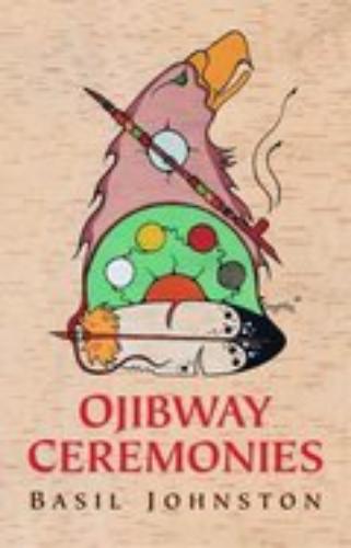 Ojibway Ceremonies
