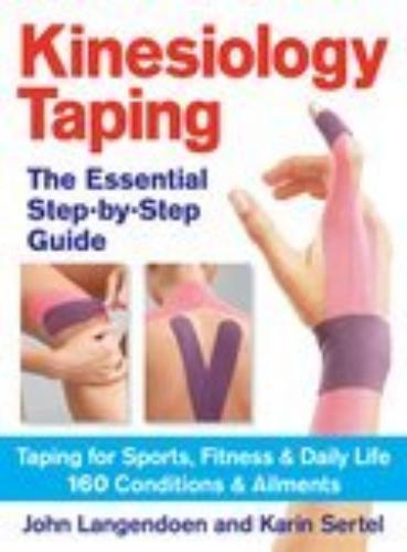 Kinesiology Taping The Essential Step-By-Step Guide