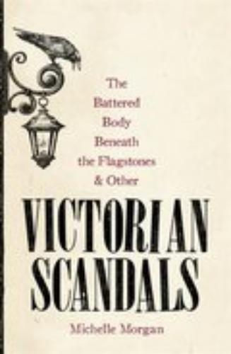 The Battered Body Beneath The Flagstones, And Other Victoria