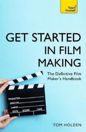 Get Started In Film Making