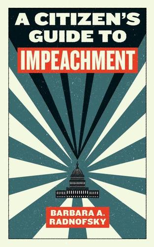 A Citizen's Guide To Impeachment