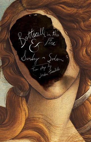 Botticelli In The Fire And Sunday In Sodom