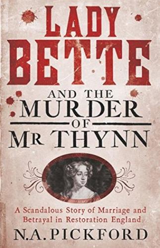 Lady Bette And The Murder Of Mr Thynn