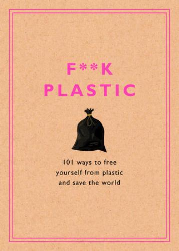 F*Ck Plastic