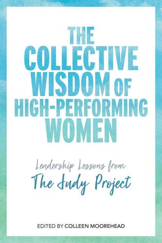 The Collective Wisdom Of High-Performing Women
