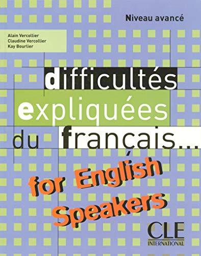 Difficultes Expliquees Du Francais... For English Speakers