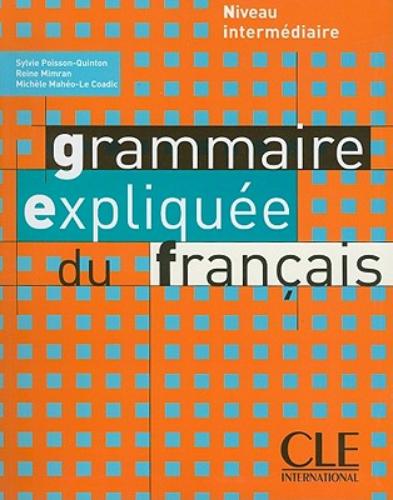 La Grammaire Expliquee Du Francais