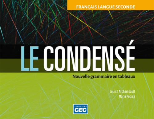 Le Condense: Nouvelle Grammaire En Tableaux