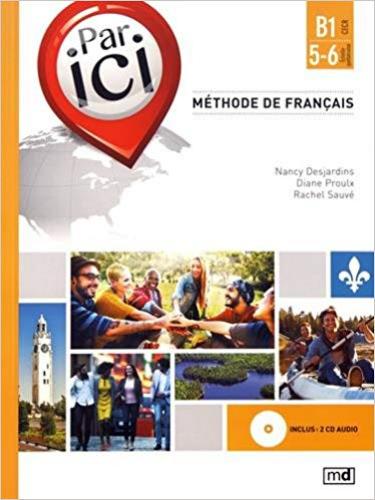 Par Ici: Methode De Francais B1 / 5-6